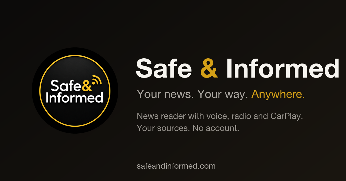 Safe & Informed: your news, your way, anywhere. News reader with voice, radio and CarPlay.